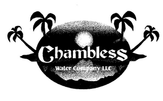 CHAMBLESS WATER COMPANY LLC