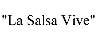 "LA SALSA VIVE"