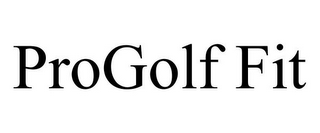 PROGOLF FIT