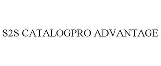 S2S CATALOGPRO ADVANTAGE