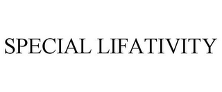 SPECIAL LIFATIVITY