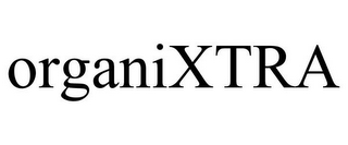 ORGANIXTRA
