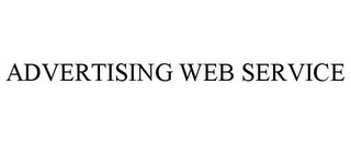 ADVERTISING WEB SERVICE