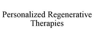 PERSONALIZED REGENERATIVE THERAPIES