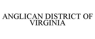 ANGLICAN DISTRICT OF VIRGINIA