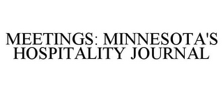 MEETINGS: MINNESOTA'S HOSPITALITY JOURNAL