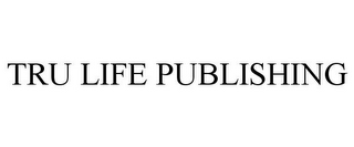 TRU LIFE PUBLISHING