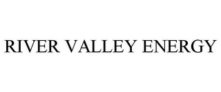 RIVER VALLEY ENERGY