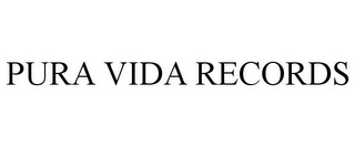 PURA VIDA RECORDS