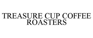 TREASURE CUP COFFEE ROASTERS