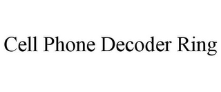 CELL PHONE DECODER RING