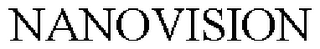 NANOVISION