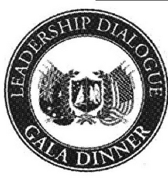 LEADERSHIP DIALOGUE GALA DINNER