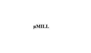 µMILL