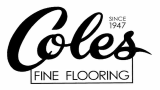 COLES FINE FLOORING SINCE 1947