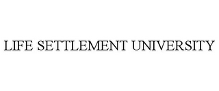 LIFE SETTLEMENT UNIVERSITY