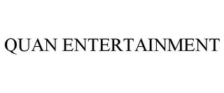 QUAN ENTERTAINMENT