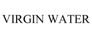 VIRGIN WATER