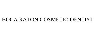 BOCA RATON COSMETIC DENTIST