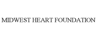 MIDWEST HEART FOUNDATION