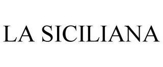 LA SICILIANA