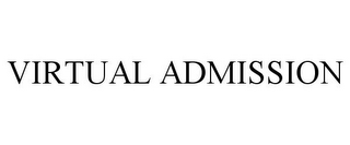 VIRTUAL ADMISSION