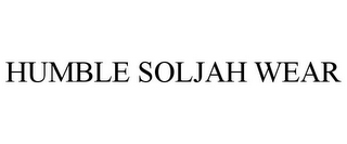 HUMBLE SOLJAH WEAR