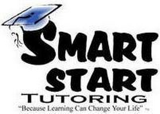 SMART START TUTORING "BECAUSE LEARNING CAN CHANGE YOUR LIFE"