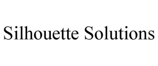 SILHOUETTE SOLUTIONS