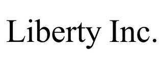 LIBERTY INC.