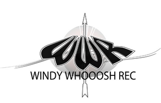 WWR WINDY WHOOOSH REC