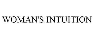 WOMAN'S INTUITION
