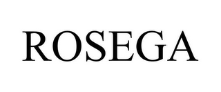 ROSEGA