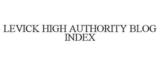 LEVICK HIGH AUTHORITY BLOG INDEX