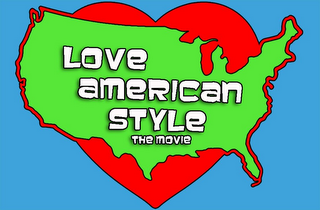 LOVE AMERICAN STYLE THE MOVIE