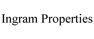 INGRAM PROPERTIES