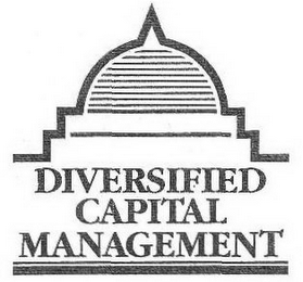 DIVERSIFIED CAPITAL MANAGEMENT