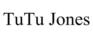 TUTU JONES