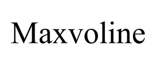 MAXVOLINE