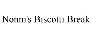 NONNI'S BISCOTTI BREAK