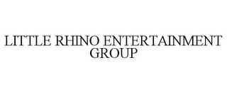 LITTLE RHINO ENTERTAINMENT GROUP