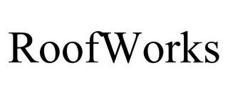 ROOFWORKS