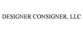 DESIGNER CONSIGNER, LLC