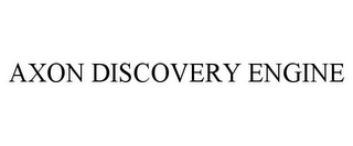 AXON DISCOVERY ENGINE