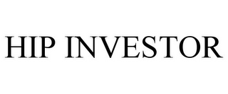 HIP INVESTOR
