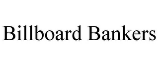 BILLBOARD BANKERS