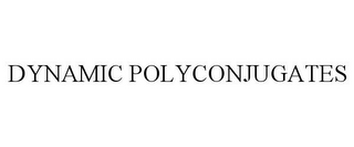 DYNAMIC POLYCONJUGATES