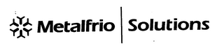 METALFRIO SOLUTIONS