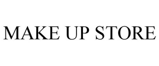 MAKE UP STORE