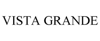 VISTA GRANDE